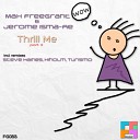 Max Freegrant Jerome Isma Ae - Thrill Me Kiholm Remix