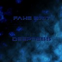 Fake Brit - Deepness Original Mix