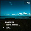 Planeet feat Mike Modual - Forever Can t Remain The Same Original Mix