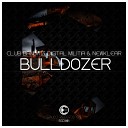 Club Banditz Digital Militia Newklear - Bulldozer Original Mix