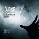 LX ONE - Scary People Original Mix