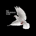 No Thursday War - Films