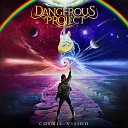 Dangerous Project - The Fire in My Heart