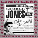 George Jones - What Cha Gonna Do