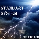 Standart System - The Thunder
