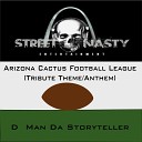 D Man da Storyteller - Arizona Cactus Football League