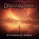 Dreamkeeper - Losing My Heart
