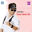 Zustin - Tana Nana Re