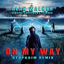 Alan Walker feat Sabrina Carpenter Farruko - On My Way Stopkrim Remix
