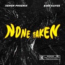 Xenon Phoenix Kidd Kayos - None Taken