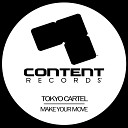 Tokyo Cartel - Make Your Move Original Mix