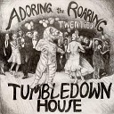 Tumbledown House - Downhearted Blues