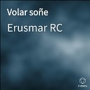 Erusmar RC - Entre La Nieve Y El Fuego