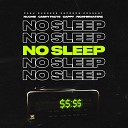NUCHIE feat CASHY FACTS CAPPY RICHHIEWATERZ - No Sleep