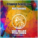 Crippled Scarecrow Wolfrage - House Of Dance Original Mix