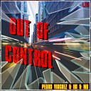 Hii Mii Pedro Virguez - Out Of Control Original Mix