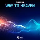Galleon - Way To Heaven Original Mix