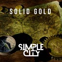 Simple City - Solid Gold Radio Cut