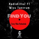 RadioKillaZ feat Miss Tantrum - Find You RubaDub