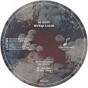 Le Hutin - Strings Loose Original Mix