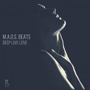 M a o s Beats - Deep Live Love Alex Spite Remix