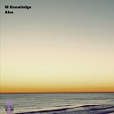 M Knowledge - Alco Original Mix