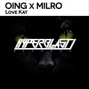 Oing MILRO - Love Kat Original Mix