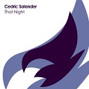 Cedric Salander - That Night Original Mix