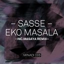 Sasse - Eko Masala Original Mix
