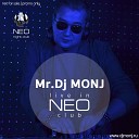 MR DJ MONJ - Life in NEO CLUB Track 01 vk