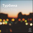 DABLTYN - Турбина