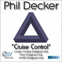 Phil Decker - Cruise Control Original Mix