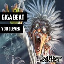 Giga Beat - Clever Original Mix