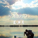 M E D O - Ema Original Mix