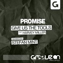 Give Us The Tools feat Harvey Miller - Promise Original Mix