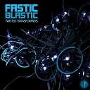 Fastic Blastic - Dynamic Dimension Original Mix