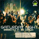 Kawkastyle feat Mr Charles - Saturday Night Moreno La Quatra Remix