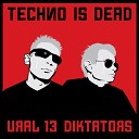 Ural 13 Diktators - Act of Terror Original Mix