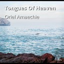 Oriel Amaechie - Tongues Of Heaven