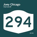 Joey Chicago - I Feel Love Original Mix