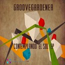 Groovegardener - One Day Of Tomorrow Original Mix