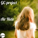 GC project - Air Ride Mr Ivson Remix