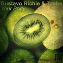 Gustavo Richie Tsaho - Your Body Original Mix