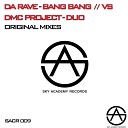 Da Rave - Bang Bang Original Mix