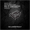 Acid Kit Schuhmacher - Do It Fantastic Original Mix
