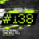 John Newall - Time Will Tell Original Mix