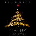 Philip White - Angels We Have Heard On High