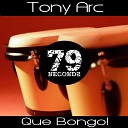 Tony Arc - Que Bongo Original Mix