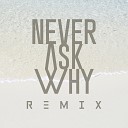 Costie Payne - Never Ask Why Remix LP Version