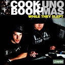 CookBook and Uno Mas - The Realness